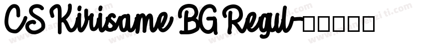 CS Kirisame BG Regul字体转换